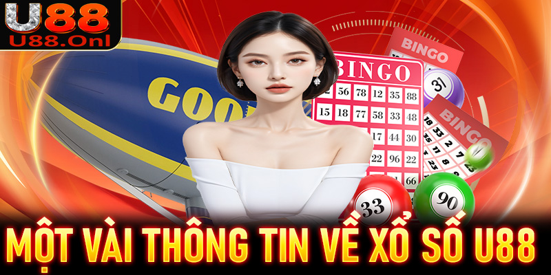 Giới thiệu một vài thông tin về xổ số U88 